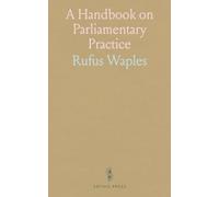 A Handbook on Parliamentary Practice