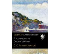A Handbook to Chopin's Works