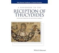 A Handbook to the Reception of Thucydides (Wiley Blackwell Handbooks to Classical Reception)
