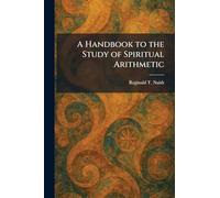 A Handbook to the Study of Spiritual Arithmetic