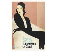 A Handful of Dust: (Penguin Modern Classics)