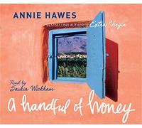 A Handful of Honey: Among the palm groves of North Africa