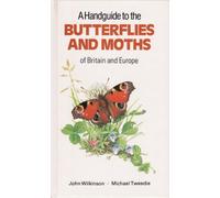 A Handguide to the Butterflies and Moths of Britain and Europe