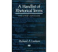 A Handlist of Rhetorical Terms by Richard A. Lanham (1991-12-23)