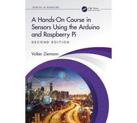 A Hands-On Course in Sensors Using the Arduino and Raspberry ... - 9781032376196