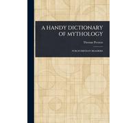 A Handy Dictionary of Mythology