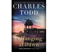 A Hanging at Dawn: A Bess Crawford Short Story (Bess Crawford Mysteries)