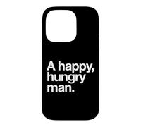 A Happy Hungry Man - The Art of Pasta, Pork, Chicken & Lamb Case for iPhone 14 Pro
