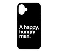 A Happy Hungry Man - The Art of Pasta, Pork, Chicken & Lamb Case for iPhone 16 Plus
