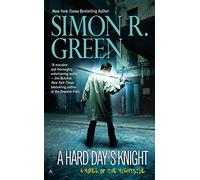 A Hard Day's Knight (Nightside) by Simon R. Green (27-Dec-2011) Mass Market Paperback