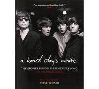 A Hard Day's Write: The Stories Behind Every Beatles Song
