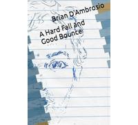 A Hard Fall and Good Bounce