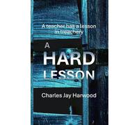 A Hard Lesson: A Psychological Thriller on Shame and Blackmail