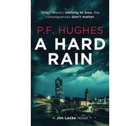 A HARD RAIN: 1 (The PI Jim Locke Series)