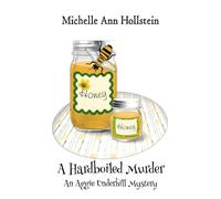 A Hardboiled Murder, An Aggie Underhill Mystery (A quirky, comical adventure): An Aggie Underhill Mystery: 4