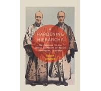 A Hardening Hierarchy : The Japanese in the Global Formation of Racial Ideologies, 1735-1854