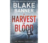 A Harvest of Blood: 5 (Omega Series)