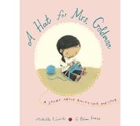 A Hat for Mrs. Goldman: A Story About Knitting and Love