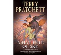 A Hat Full of Sky, A: Discworld Novel 32 A format re-issue
