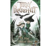 A Hat Full of Sky : A Tiffany Aching Novel