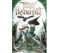 A Hat Full of Sky: A Tiffany Aching Novel: 32 (Discworld Novels, 32)