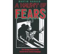 A Haunt of Fears: The Strange History of the British Horror Comics Campaign (Studies in Popular Culture (Paperback))