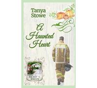 A Haunted Heart: Love at Heart's Haven-Where Love Finds all Who Enter