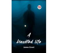 A haunted life