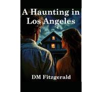 A Haunting in Los Angeles