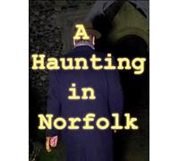 A Haunting in Norfolk - at a very spiritually active former church