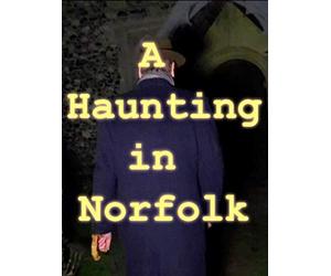 A Haunting in Norfolk - at a very spiritually active former church