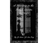 A Haunting in the French Quarter (A Novel)