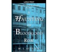 A Haunting on Bloodgood Row: 3 (Gulf Coast Paranormal)