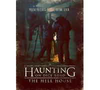 A Haunting on Dice Road: The Hell House