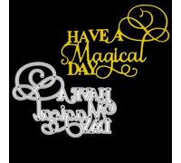 A 'Have A Magical Day' Sentiments Metal Cutting Die, Stencils, Card Making, Scrapbooking, Crafts, Paper Crafts, Wedding, Birthday, F1