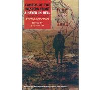 A Haven in Hell: Talbot House, Poperinghe (Cameos of the Western Front)