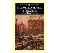 A Hazard of New Fortunes (Penguin Classics)