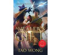 A Healer's Gift: Light Novel edition: Adventures on Brad: Book 1: Light Novel edition: Book 1 of the Adventures on Brad (Adventures on Brad Light Novels)