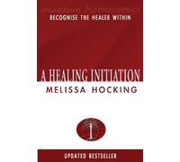 A Healing Initiation: Recognise the Healer within