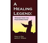 A Healing Legend: Wisdom from the Four Directions