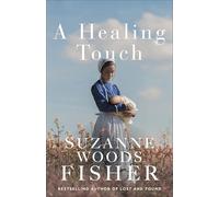 A Healing Touch: 1 (Doctor to the Amish)