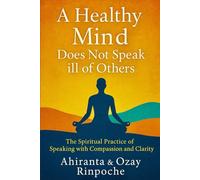 A Healthy Mind Does Not Speak ill of Others