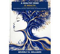 A Healthy Mind is Wealth