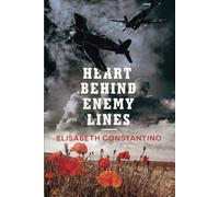 A Heart Behind Enemy Lines