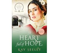 A Heart full of Hope: Large Print Edition: 3 (The Fitzroy Hotel Series)