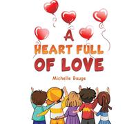 A Heart Full of Love