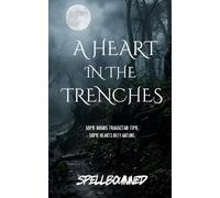 A Heart in the Trenches