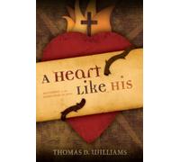 A Heart Like His: Meditations on the Sacred Heart of Jesus