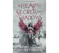 A Heart Of Secrets And Shadows (The Levanthria Series)