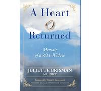 A Heart Returned: Memoir of a 9/11 Widow